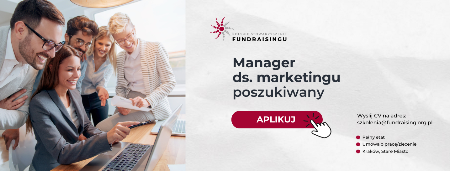 Polskie Stowarzyszenie Fundraisingu poszukuje Managera ds. marketingu
